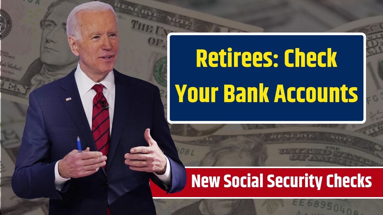 Retirees: Check Your Bank Accounts